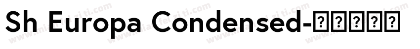 Sh Europa Condensed字体转换